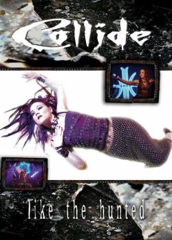Collide (USA) : Like the Hunted